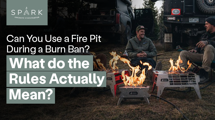 two men sitting outdoors beside vehicles, gathered around several portable fire pits with visible flames. Overlaid text reads: “Can You Use a Fire Pit During a Burn Ban? What do the Rules Actually Mean?”